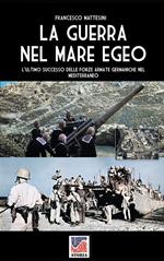 La guerra nel Mare Egeo