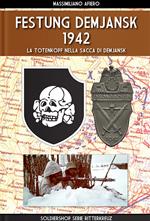 Festung Demjansk 1942