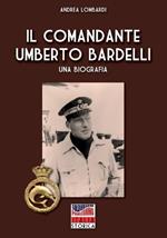 Il comandante Umberto Bardelli