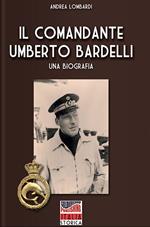 Il Comandante Umberto Bardelli