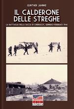 Il calderone delle streghe (la battaglia della sacca di Cherkassy)