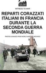 Reparti corazzati italiani in Francia durante la seconda guerra mondiale
