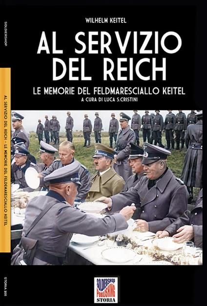 Al servizio del Reich: le memorie del feldmaresciallo Keitel - Luca Stefano Cristini - ebook