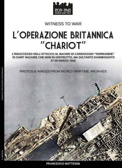 L’operazione Britannica “Chariot” - Francesco Mattesini - ebook