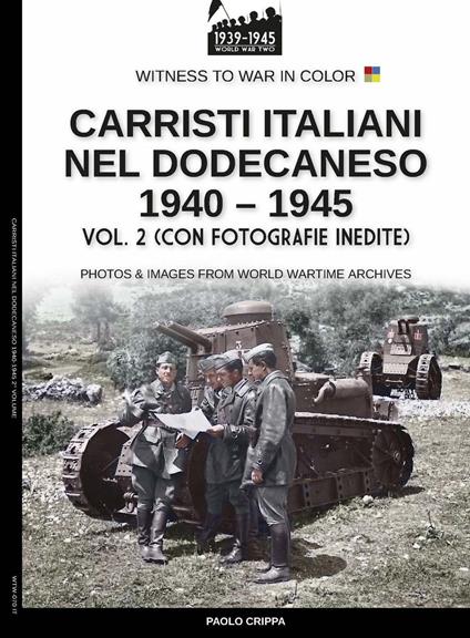 Carristi italiani nel Dodecaneso 1940-1945 - Vol. 2 - Paolo Crippa - ebook