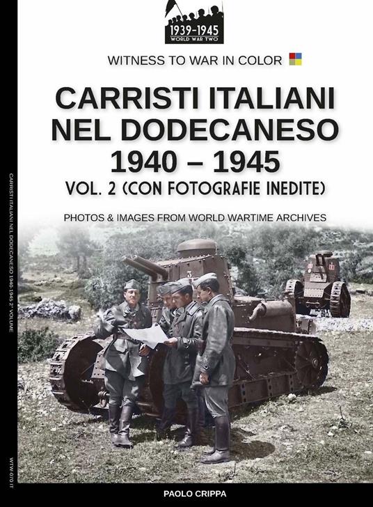 Carristi italiani nel Dodecaneso 1940-1945 - Vol. 2 - Paolo Crippa - ebook