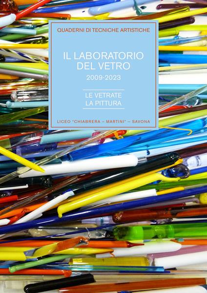 Il laboratorio del vetro 2009-2023. Le vetrate, la pittura - copertina