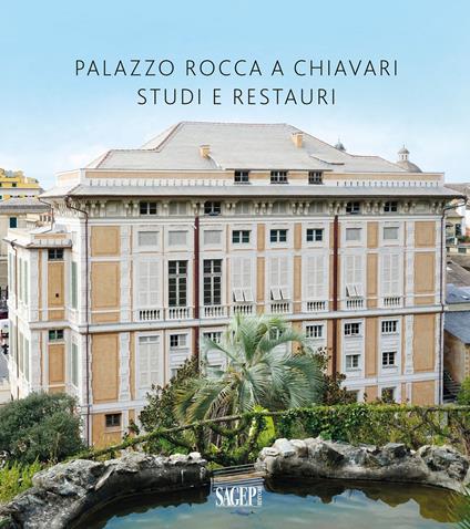 Palazzo Rocca a Chiavari. Studi e restauri - copertina
