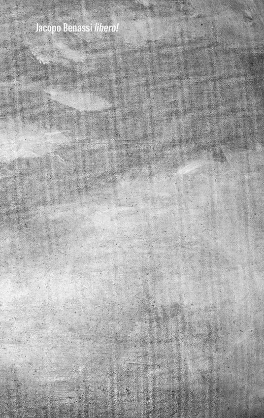 Jacopo Benassi. Libero! Catalogo della mostra (Genova, 12 luglio-14 settembre 2025). Ediz. illustrata - Jacopo Benassi - copertina