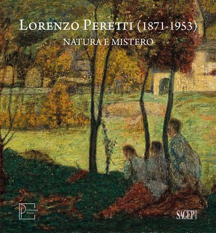 Lorenzo Peretti (1871-1953). Natura e mistero. Catalogo della mostra (Domodossola, 26 maggio-26 ottobre 2024). Ediz. italiana e inglese - copertina