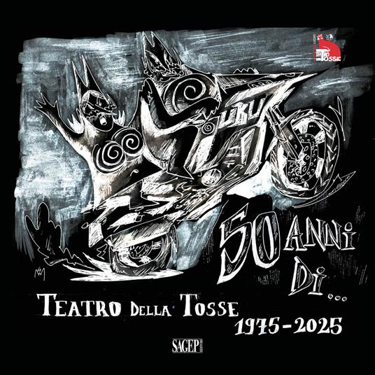 50 anni di... Teatro della Tosse. 1975-2025 - copertina