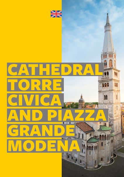 Modena. Cathedral, Torre Civica and Piazza Grande - copertina