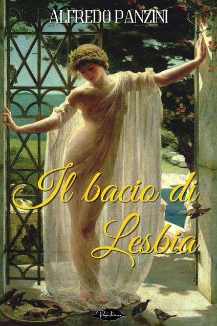 Il bacio di Lesbia - Alfredo Panzini - ebook