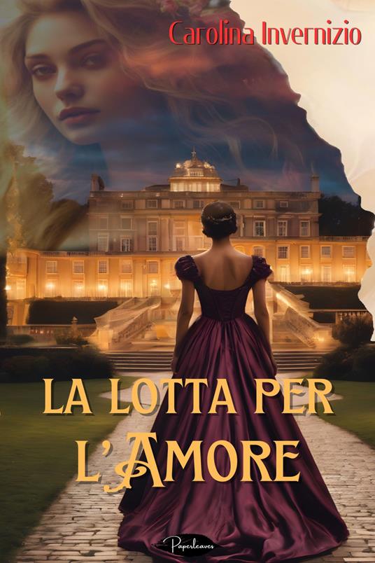 La lotta per l'amore - Carolina Invernizio - ebook