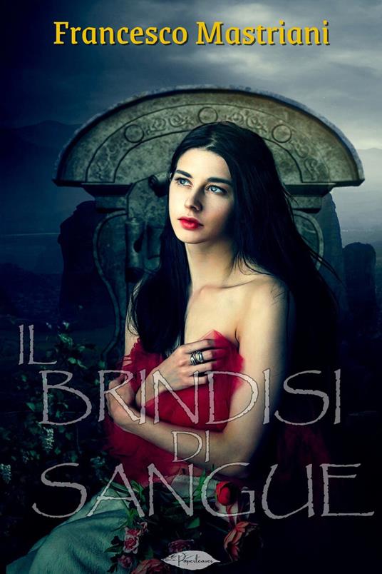 Il brindisi di sangue - Francesco Mastriani - ebook