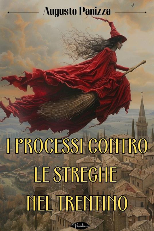 I processi contro le streghe nel Trentino - Augusto Panizza - ebook