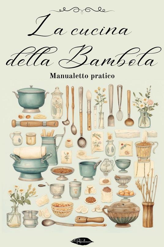 La Cucina della bambola - Anonimo - ebook
