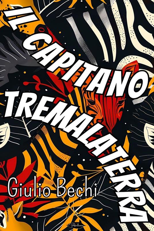 Il Capitano Tremalaterra. Romanzo giocoso - Giulio Bechi - ebook