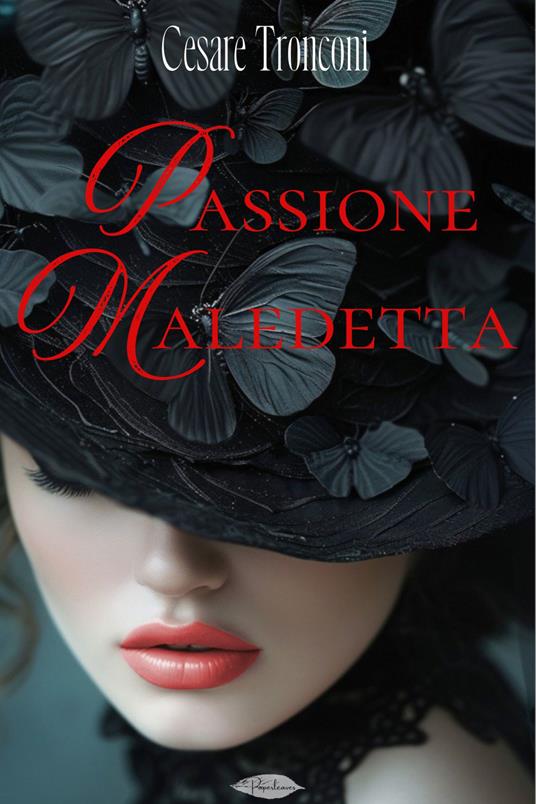 Passione maledetta - Cesare Tronconi - ebook