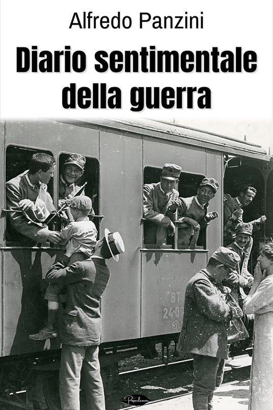 Diario sentimentale della guerra - Alfredo Panzini - ebook