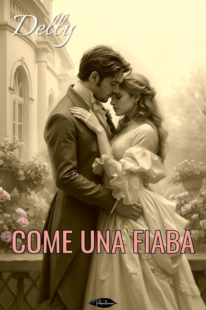 Come una fiaba - Delly,Di Salvo Elena - ebook