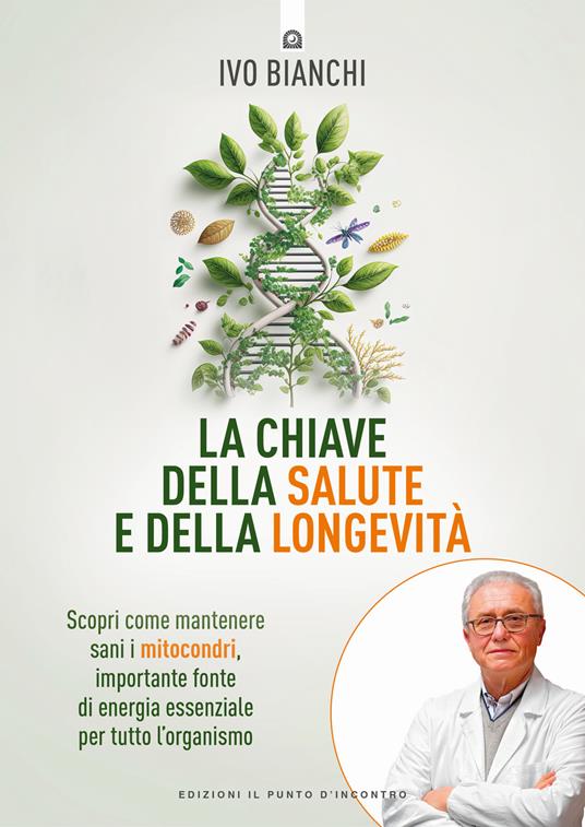 La chiave della salute e della longevità - Ivo Bianchi - copertina