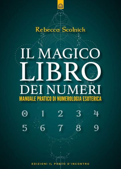 Il magico libro dei numeri - Rebecca Scolnick - ebook