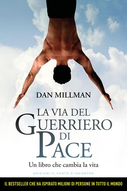 La via del guerriero di pace. Un libro che cambia la vita - Dan Millman - copertina