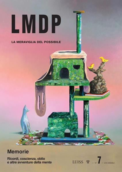 La meraviglia del possibile. Vol. 7: Memorie. Ricordi, coscienza, oblio e altre avventure della mente - copertina