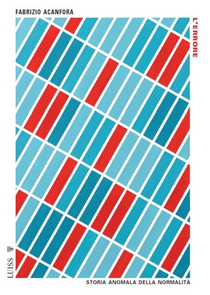 L' errore. Storia anomala della normalità - Fabrizio Acanfora - ebook
