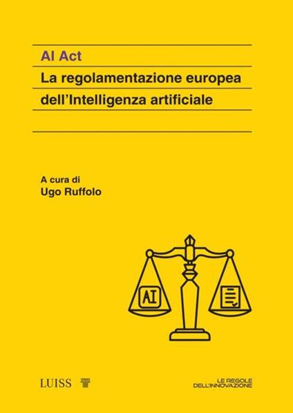 AI Act. La regolamentazione europea dell'Intelligenza artificiale - copertina