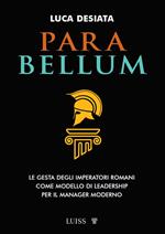 Para bellum. Le gesta degli imperatori romani come modello di leadership per il manager moderno