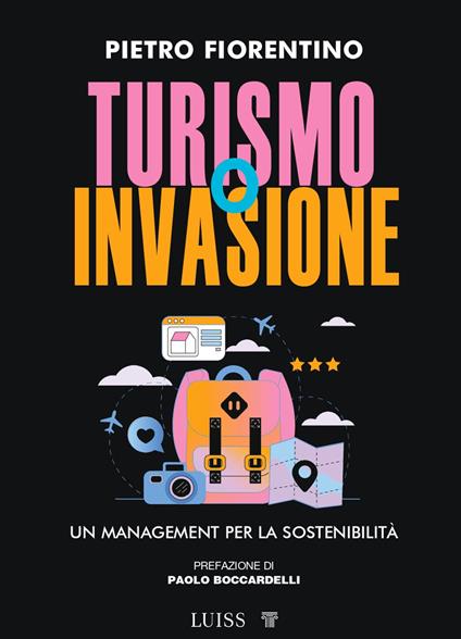 Turismo o invasione. Un management per la sostenibilità - Pietro Fiorentino - copertina
