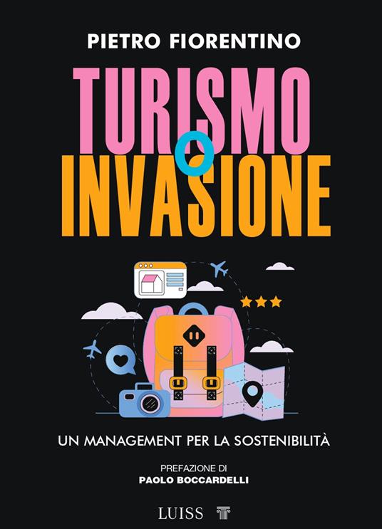 Turismo o invasione. Un management per la sostenibilità - Pietro Fiorentino - copertina
