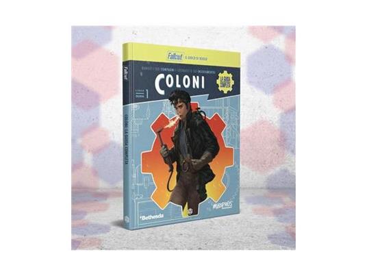 Fallout - Coloni: La Guida Completa