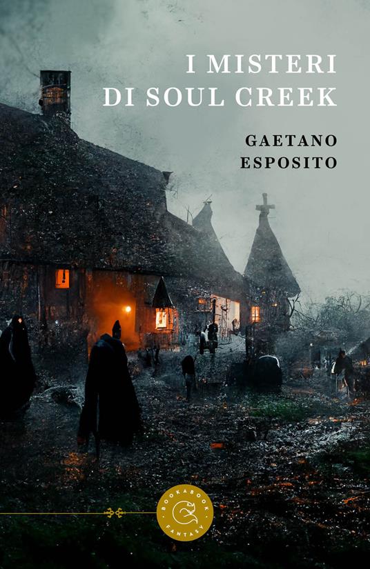 I misteri di Soul Creek - Gaetano Esposito - copertina