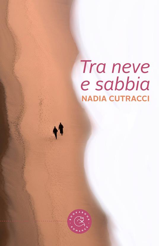 Tra neve e sabbia - Nadia Cutracci - copertina