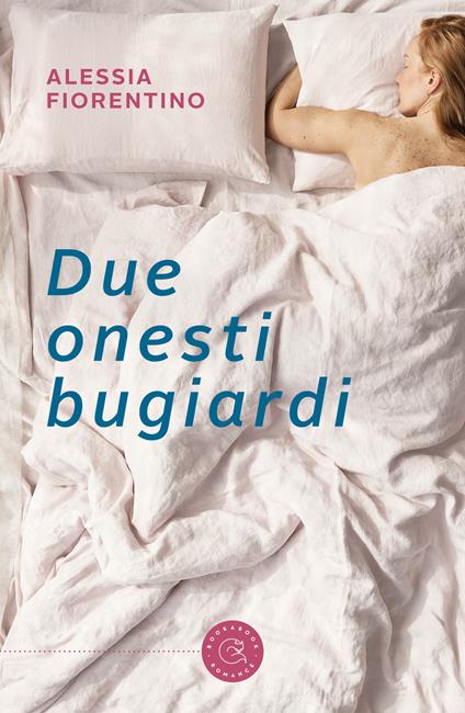 Due onesti bugiardi - Alessia Fiorentino - copertina