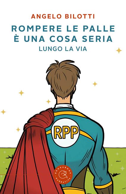 Rompere le palle è una cosa seria - Angelo Bilotti - copertina