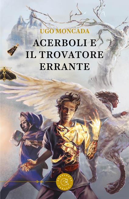 Acerboli e il trovatore errante - Ugo Moncada - copertina