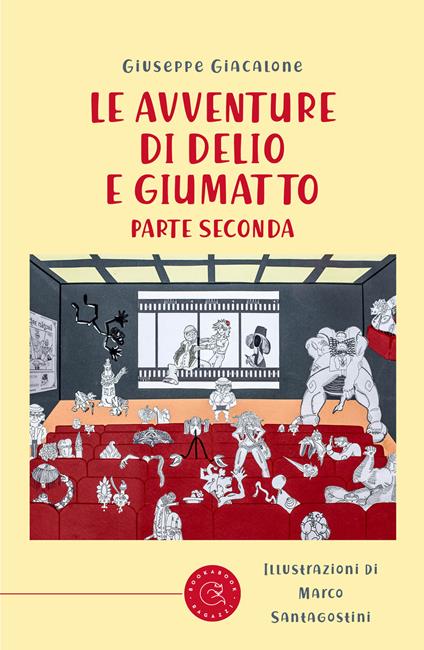 Le avventure di Delio e Giumatto. Vol. 2 - Giuseppe Giacalone - copertina
