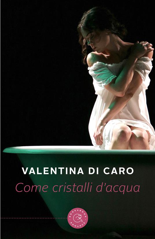 Come cristalli d'acqua - Valentina Di Caro - copertina
