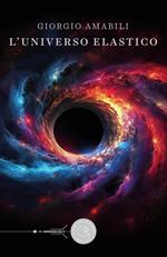 L'universo elastico