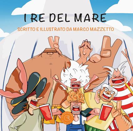 I re del mare - Marco Mazzetto - copertina