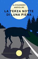 La terza notte di luna piena