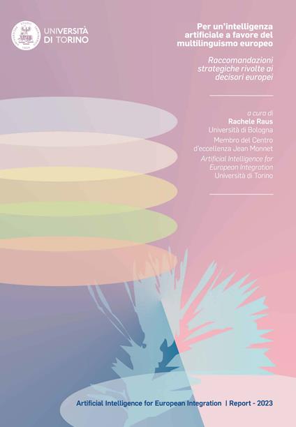 Per un'intelligenza artificiale a favore del multilinguismo europeo. Raccomandazioni strategiche rivolte ai decisori europei - copertina