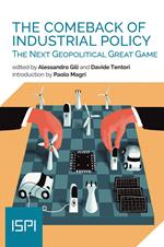 The comeback of industrial policy. The next geopotical great game