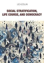 Social stratification, life course, and democracy