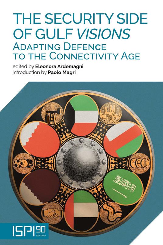 The security side of Gulf Visions. Adapting defence to the connectivity age - copertina