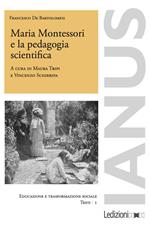 Maria Montessori e la pedagogia scientifica
